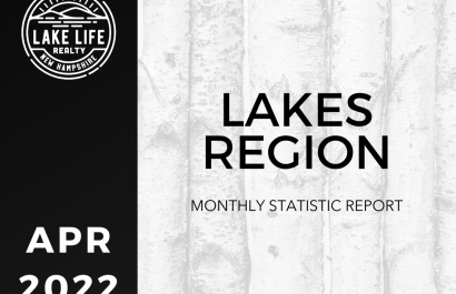 April 2022 Lakes Region Statistical Report